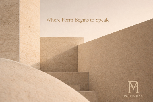 Minimal architectural composition with warm stone tones and soft light, titled “Where Form Begins to Speak,” with the Polmadeva logo in the lower right corner.